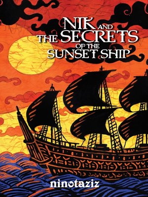 cover image of Nik And The Secret Of Sunsetship